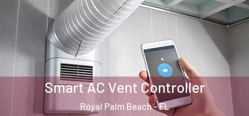 Smart AC Vent Controller Royal Palm Beach - FL